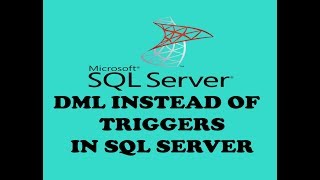 DML INSTEAD OF TRIGGERS IN SQL - SQL DML TRIGGERS - TRIGGERS IN SQL - SQL TRIGGERS (URDU / HINDI)