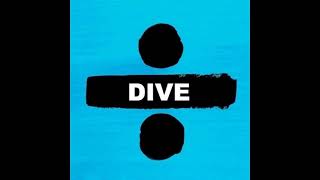 Ed Sheeran - Dive