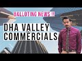 DHA Valley-Commercial Plots 1st Ballot Expected Soon !! BIG NEWS and Price Jump Expected