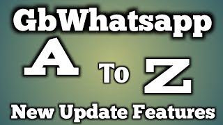 GbWhatsapp A To Z Features/Settings In Hindi || MKV TECHNICAL