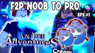 F2P Noob to Pro Journey Getting Christmas Mythic and Clear Story Eps 1 - Anime Adventure