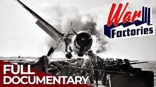 War Factories | Season 3, Episode 2: Enterprise - Rise of the Aircraft Carrier | FD History