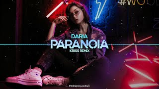 DARIA - PARANOIA (Kriss Remix)