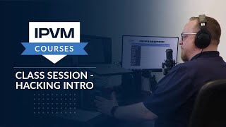 Hacking Intro - IPVM IP Networking Course