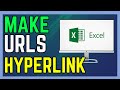 How To Make URLs Into Hyperlink Automatically In Excel Sheet - (Simple Guide!)