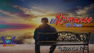 Lejos De Ti- El Romance De Peras Estreno Exclusivo