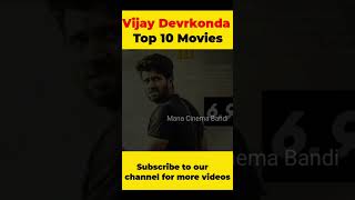 Vijay Devrakonda Top 10 Movies | #vijaydevarakonda #manacinemabandi #kushi #top10movies