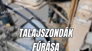 Irodánk építése 45. rész - Talajszonda fúrás