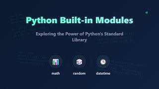 🐍 Python Built-in Modules: Unleash the Power of the Standard Library!