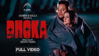 Dhoka | Sambhoj Malla | Ft. Sushila Thapa | Official Music Video 2024