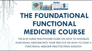 The Foundational Functional Medicine Course for Nurse Practitioners