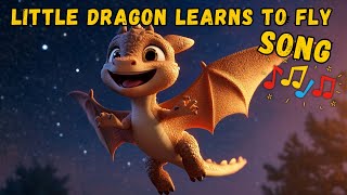 Little Dragon Learns to Fly Song