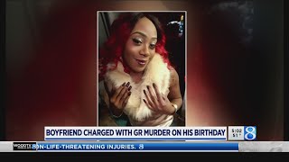 Boyfriend charged with GR murder on his birthday