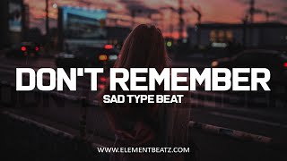 Don't Remember - Sad Type Beat - Emotional Deep Storytelling Rap Instrumental