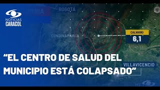 Balance de daños en El Calvario, epicentro del temblor en Colombia hoy