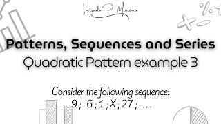 Quadratic Patterns example no. 3 | Mathematics