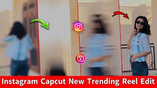 Capcut New Viral Reel video Editing | Instagram video editing tutorial | Instagram Viral Reel Video
