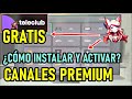 Instala Teleclub Gratis en tu Smart TV Canales Premium / Activación Explicada