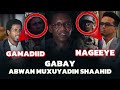 abwanadii nabadiidka as ku biiray nageeye u0026 gamadiid oo gabay loo diray abwaan muxiyadiin