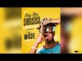 Hey You Sibusiso (Hamba Nam) — W4DE Version