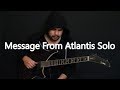 Disperse - Message from Atlantis Guitar Solo