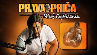 PODCAST PRAVA PRIČA #4 - MILOŠ CVJETIĆANIN