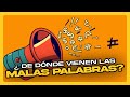 ¿De dónde vienen las MALAS PALABRAS? • #Datazo