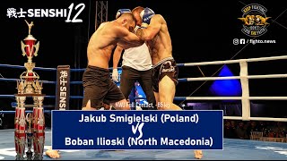 SENSHI 12: Jakub Smigielski (Poland) vs Boban Ilioski (North Macedonia) | KWU Full Contact, -85 kg.