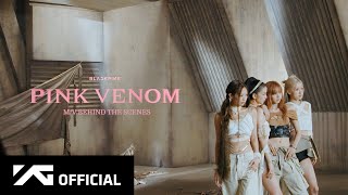 Blackpink - ‘pink Venom’ Mv Making Film