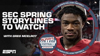 SEC spring storylines to watch 👀 | Always College Football