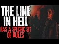 The Line In Hell Has A Specific Set Of Rules | Creepypasta