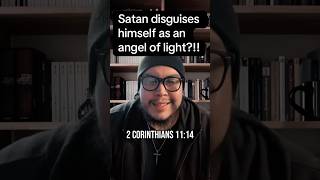 Satan disguises as an angel of light #god #jesus #holyspirit #bible #religion #shorts #fyp #devil