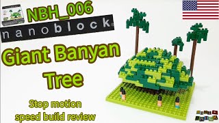 nanoblock NBH_006 | Giant Banyan Tree model 🇺🇸 | Stop motion speed build review