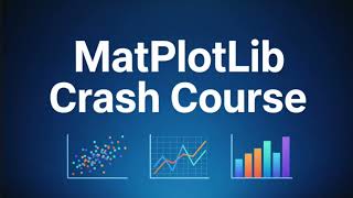 MatPlotLib Crash Course - Python Data Visualization