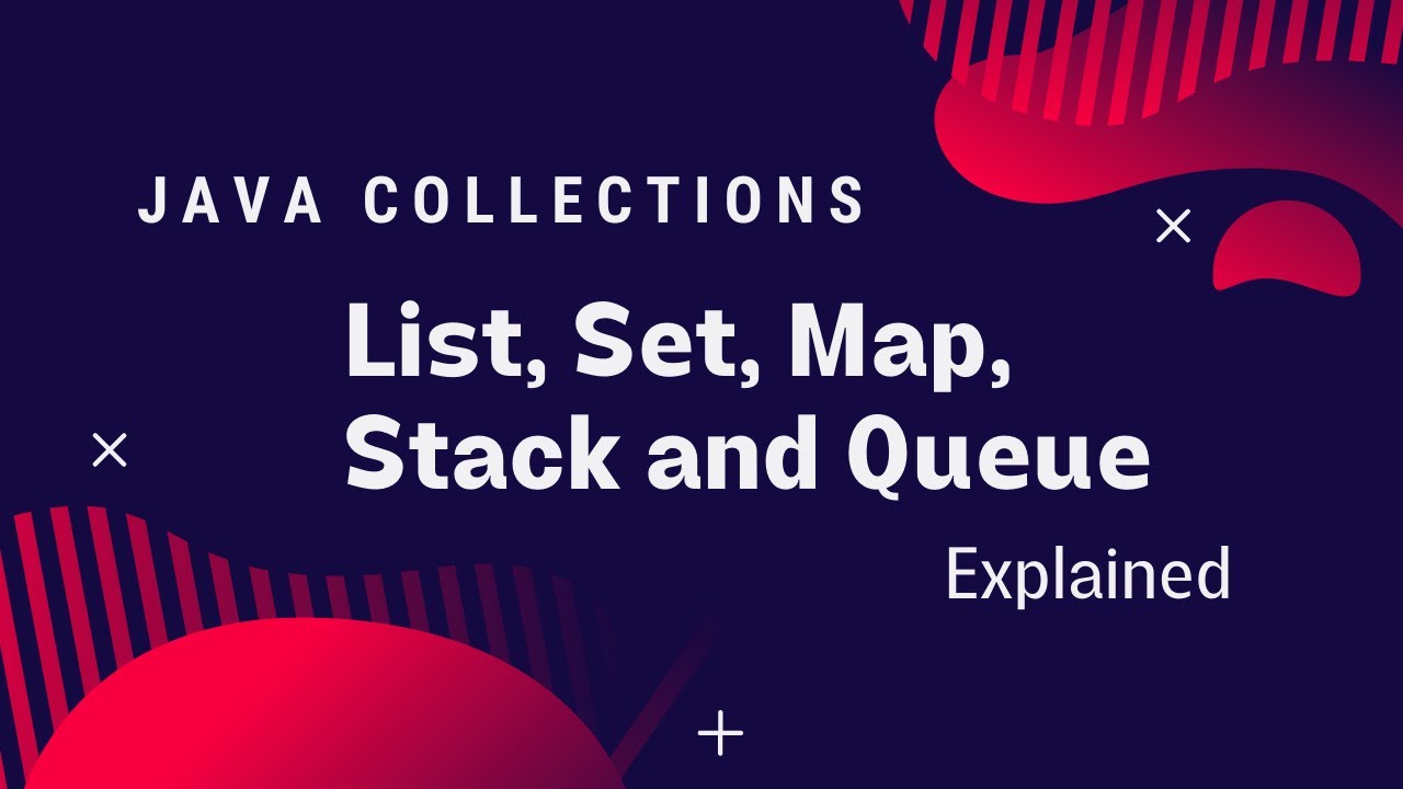 Java Collections List Set Map Stack And Queue Explained Java Set Java Collections List Set Map Stack And Queue Explained Java Set