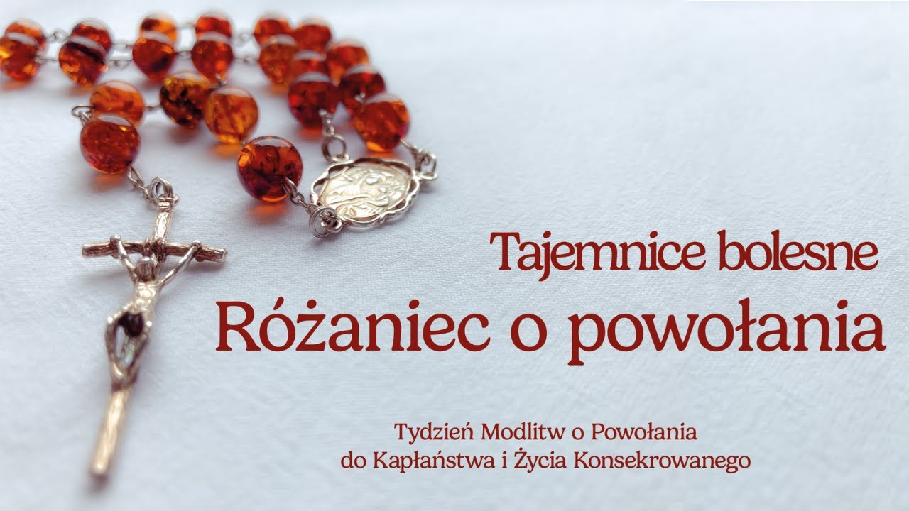 Różaniec O Powołania - Tajemnice Bolesne - YouTube