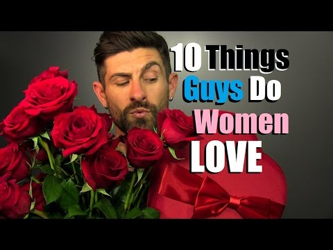 10 Ways To Impress A Girl INSTANTLY | What Men Do That Women LOVE 10 Ways To Impress A Girl INSTANTLY | What Men Do That Women LOVE