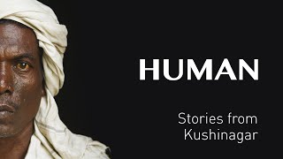 Stories from KUSHINAGAR - INDIA - #HUMAN