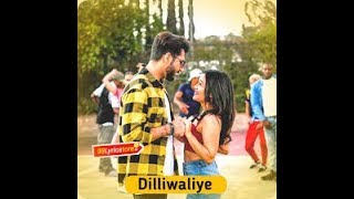 Dilliwaliye Song WhatsApp Status | Bilal Saeed | Neha Kakkar | 2018 | Nikle Current