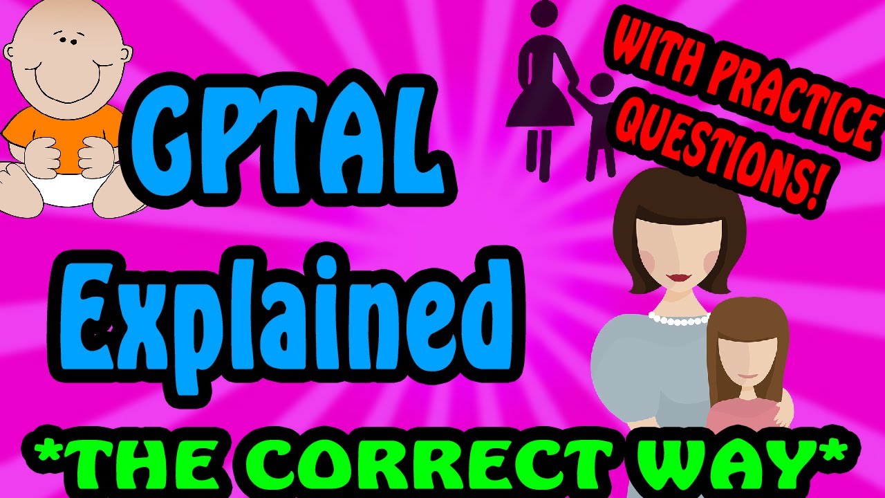 GTPAL Explained The CORRECT WAY For Nurses. - YouTube