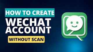 How To Create WECHAT Account Without Scan and verify it instantly