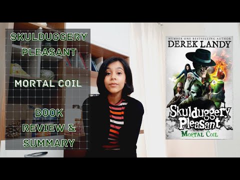 Skulduggery Pleasant #5: Mortal Coil – Derek Landy Review and Summary The Book Hook