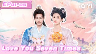 Highlight: Lu Changkong Kisses Song Xiangyun Underwater | Love You Seven Times EP01-06 |七时吉祥 | iQIYI