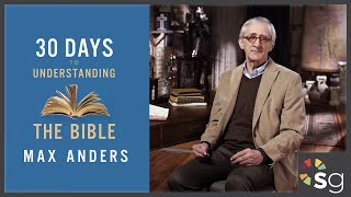 30 Days To Understanding the Bible - Video Bible Study by Max Anders - Promo