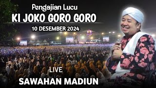 🔴 LIVE PENGAJIAN LUCU || KI JOKO GORO GORO TERBARU 10 DESEMBER 2024 || DI SAWAHAN MADIUN