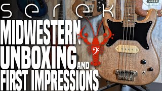 Serek Midwestern Unboxing \u0026 First Impressions - Little bass, BIG tone! - LowEndLobster Fresh Look