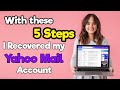 Recover Hacked Yahoo Email Account in 5 Simple Steps | 2021 |  100% Working