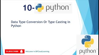 10- Data Type Conversion || Type Casting in Python in Hindi