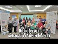 BENGKEL BIBLIOTERAPI SEBAGAI VITAMIN MINDA (SIRI 1/2024)