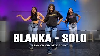 BLANKA - SOLO | Dance Cover | Team GM Choreography | @GMDanceCentre